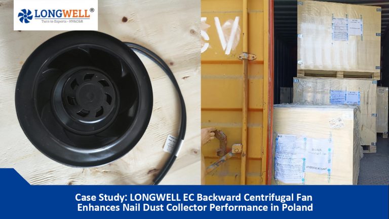 Case Study- LONGWELL EC Backward Centrifugal Fan Enhances Nail Dust Collector Performance in Poland