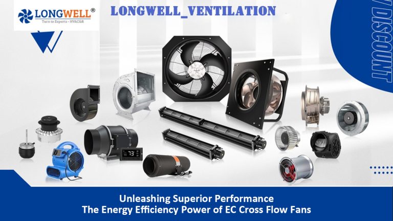 Ultimate Guide to The Outstanding Energy-saving Advantage of EC Cross Flow Fans