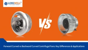 <strong>Comparing Backward and Forward Curved Centrifugal Fans Key Differences Explained</strong>
