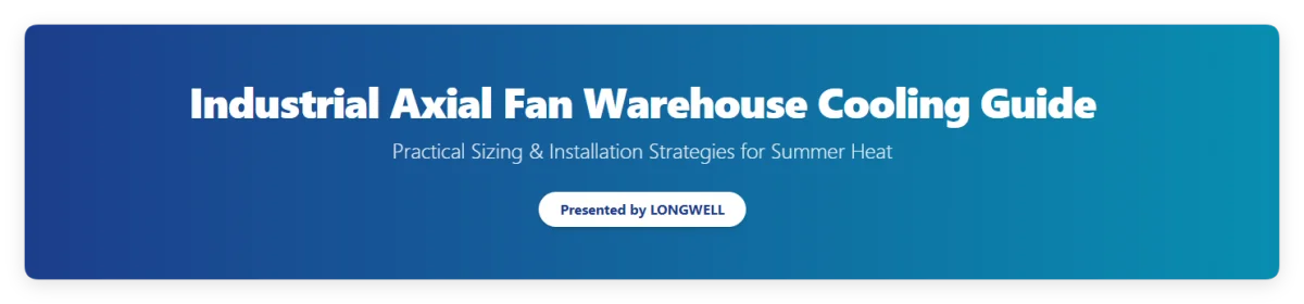Industrial Axial Fan Warehouse Cooling Guide