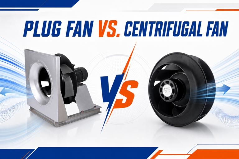 Plug Fan vs.Centrifugal Fan: Understanding the Differences
