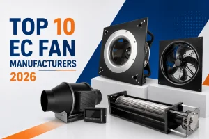 TOP 10 EC Fan Manufacturers 2026