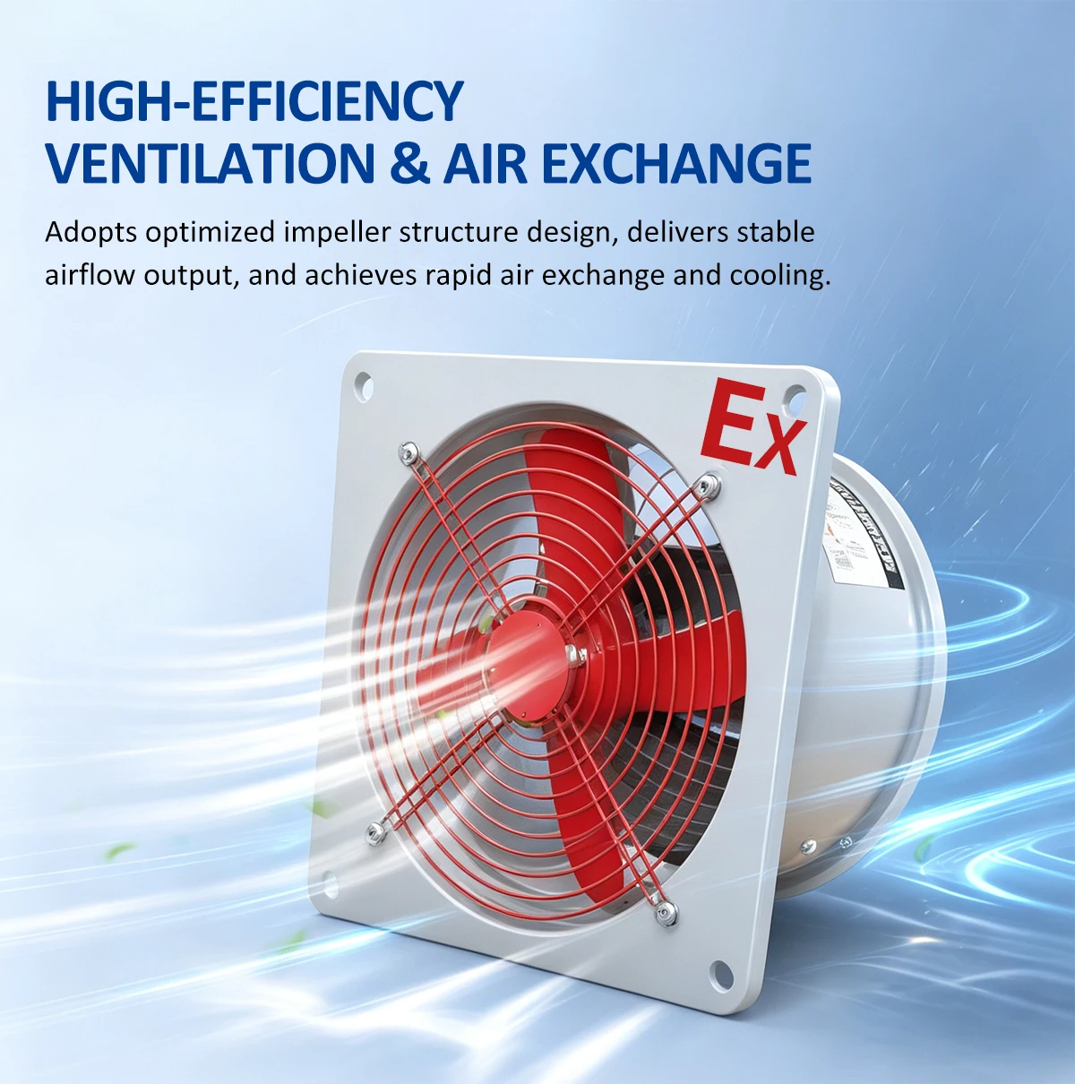EX-WF explosion-proof exhaust fan delivering high-efficiency airflow and rapid air exchange in industrial facility