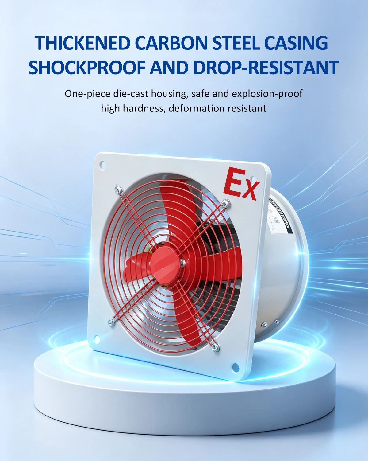 Thickened carbon steel casing on EX-WF explosion-proof exhaust fan — one-piece die-cast construction