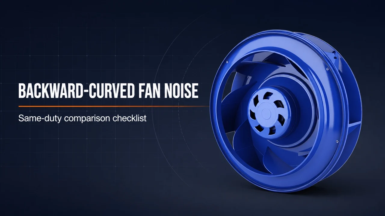 Backward-Curved Fan Noise: A Same-Duty Comparison Guide