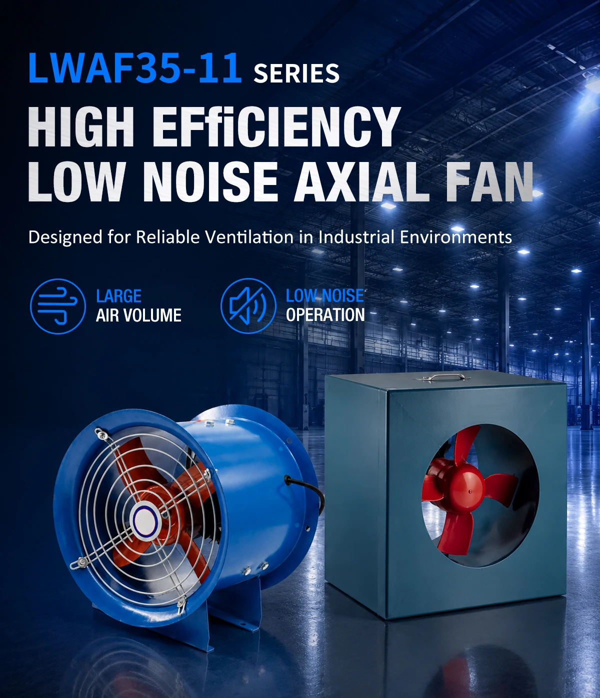 LWAF35-11 High Efficiency Low Noise Axial Fan
