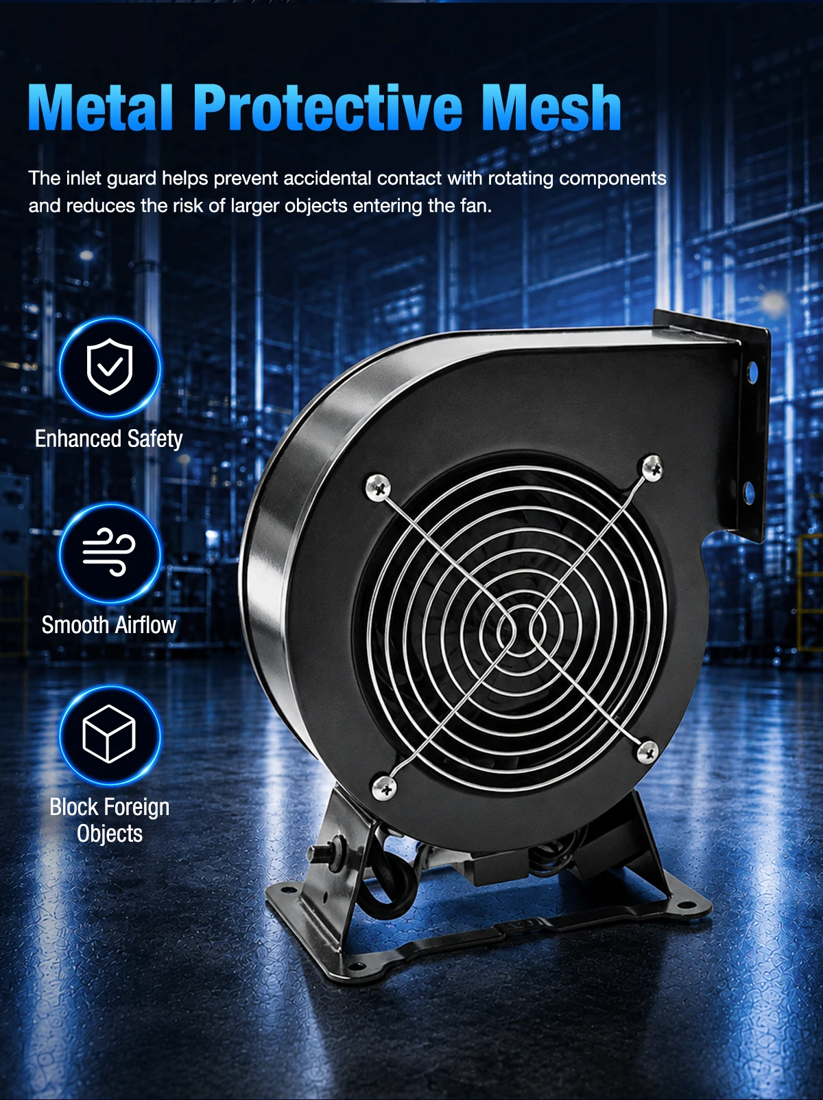 Metal protective mesh and low noise operation of LWERC centrifugal fan