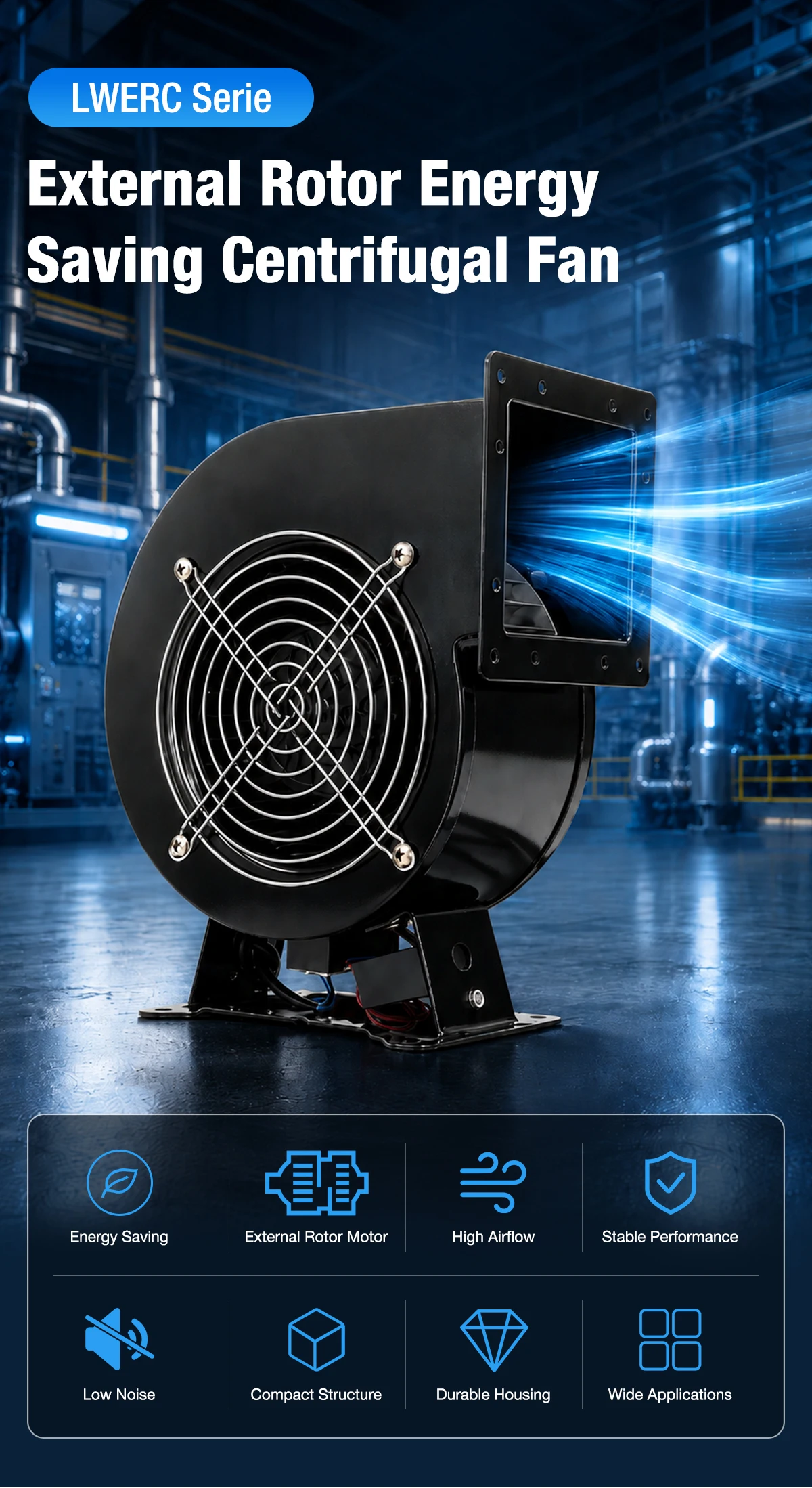 LWERC external rotor energy-saving centrifugal fan with forward curved impeller and protective mesh in industrial blue lighting
