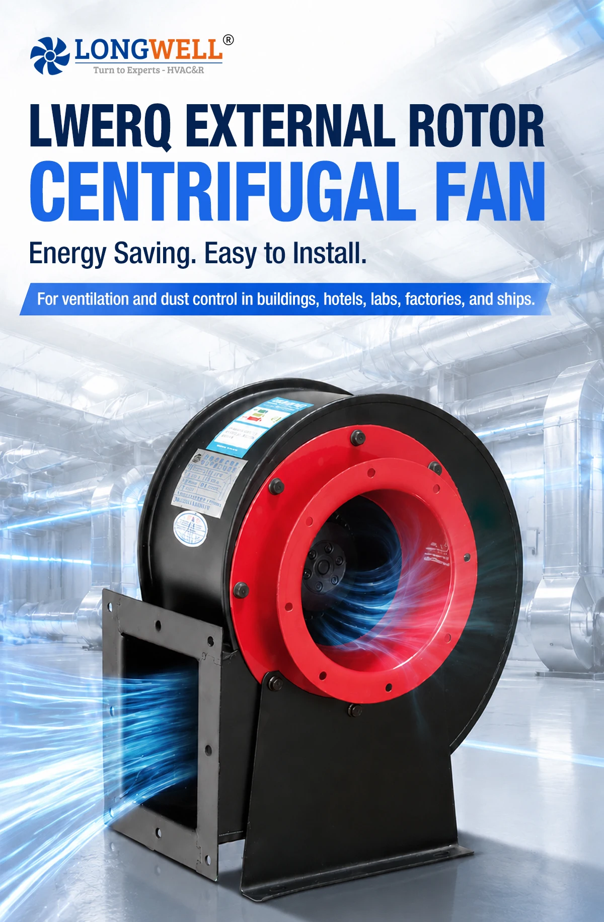 LWERQ external rotor centrifugal fan with thickened carbon steel casing and red inlet flange
