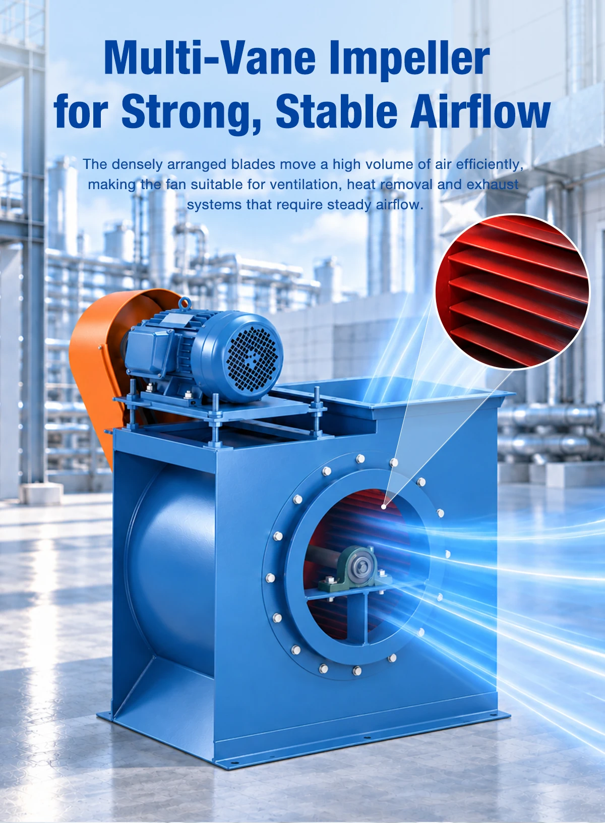Multiple-vane impeller features of LWFDF11-62 fan