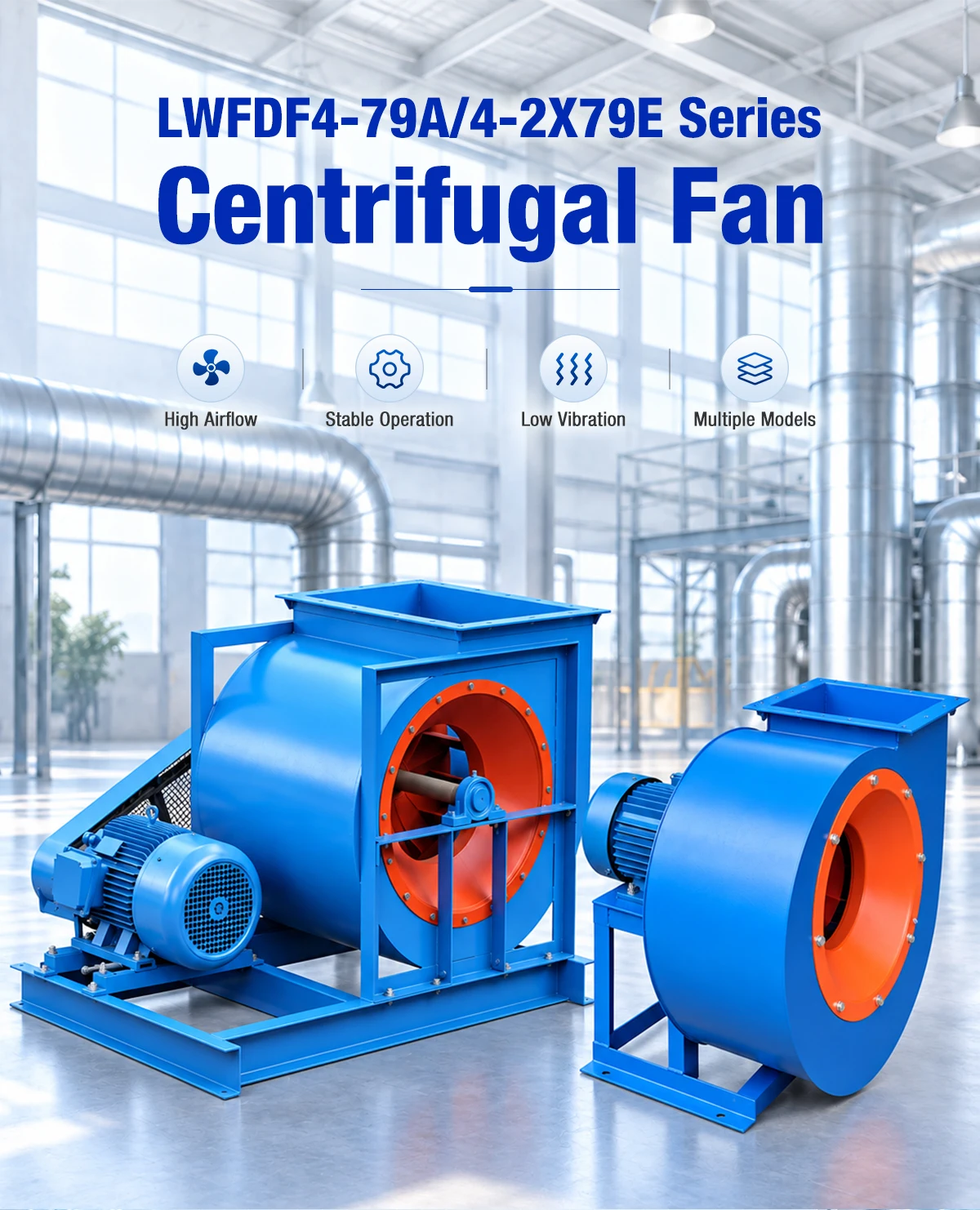LONGWELL LWFDF4-79A direct drive and LWFDF4-2X79E belt drive centrifugal fans with blue carbon steel casing and orange inlet ring