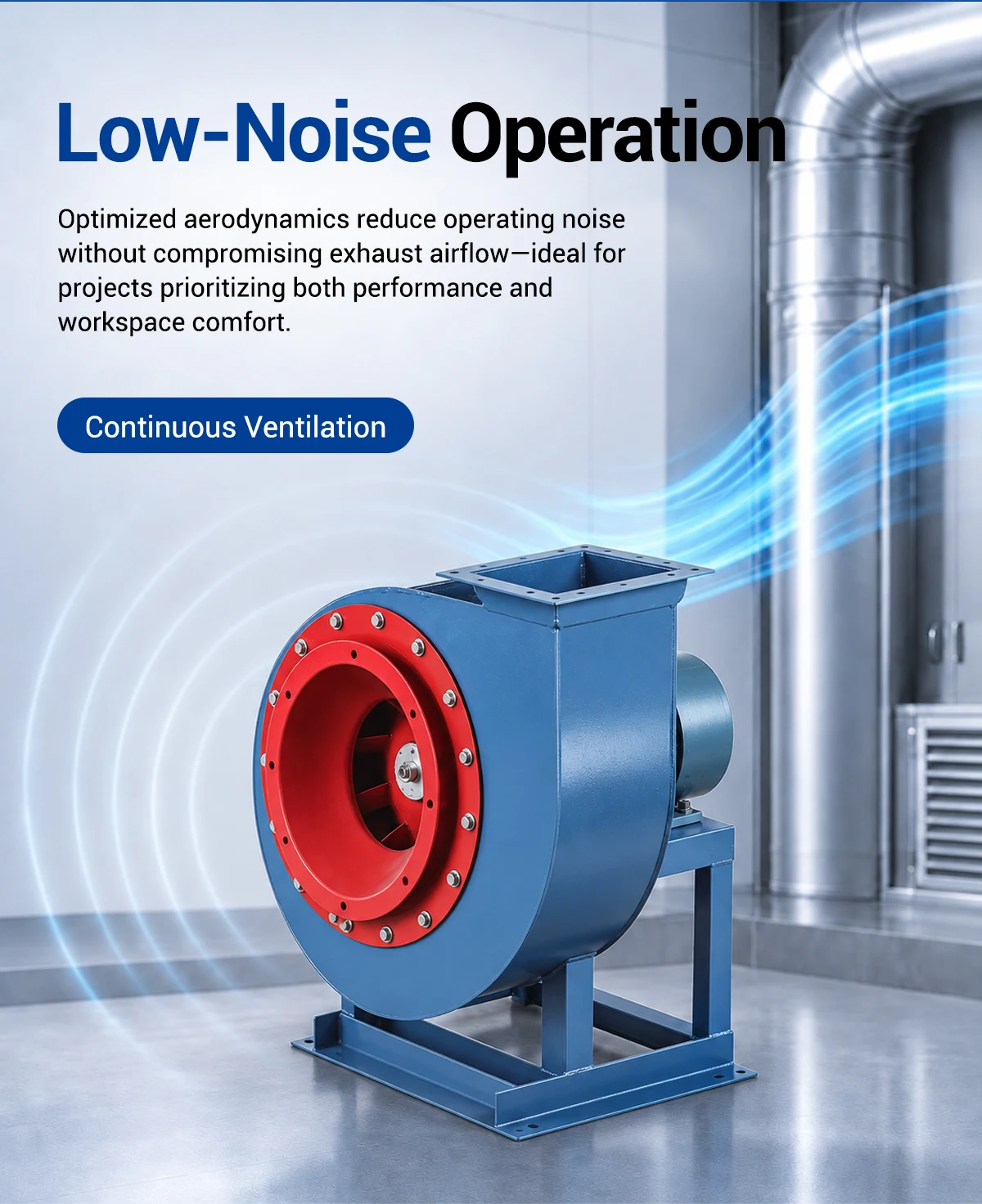 Low-noise operation of LWKXF2A/B centrifugal fan