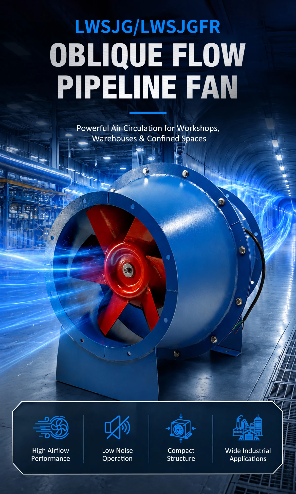 LWSJG / LWSJGFR Oblique Flow Pipeline Fan