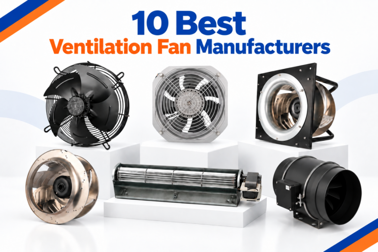 10 Best Ventilation Fan Manufacturers 2026