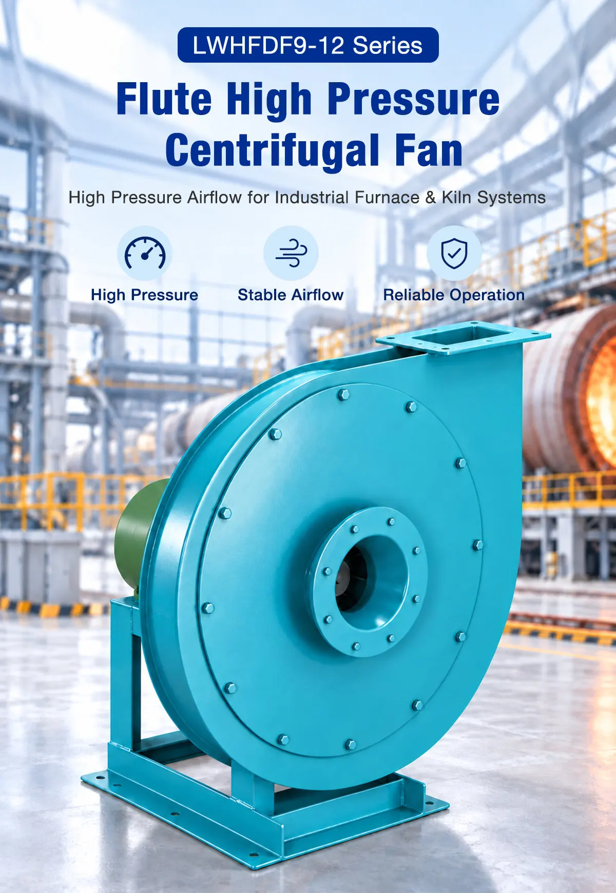 LONGWELL LWHFDF9-12 flute high pressure centrifugal fan for kiln and furnace systems