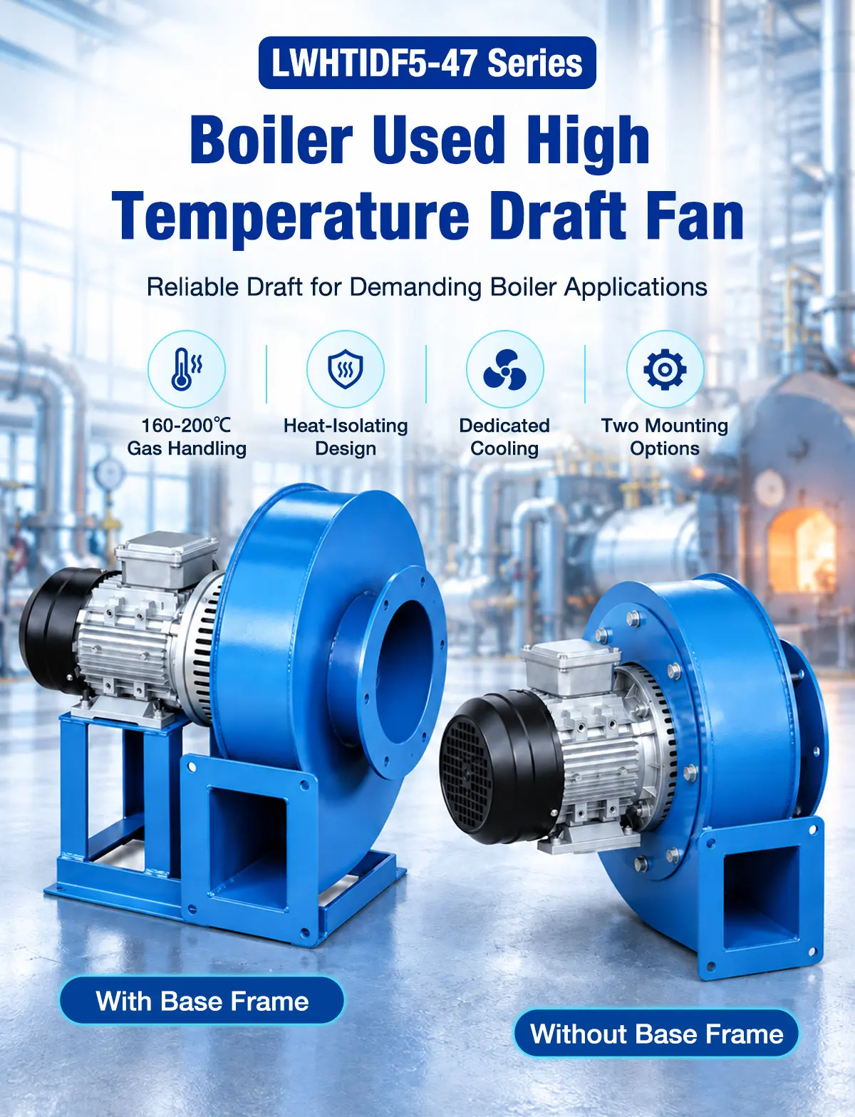 LONGWELL LWHTIDF5-47 boiler used high temperature draft fan with cooling section
