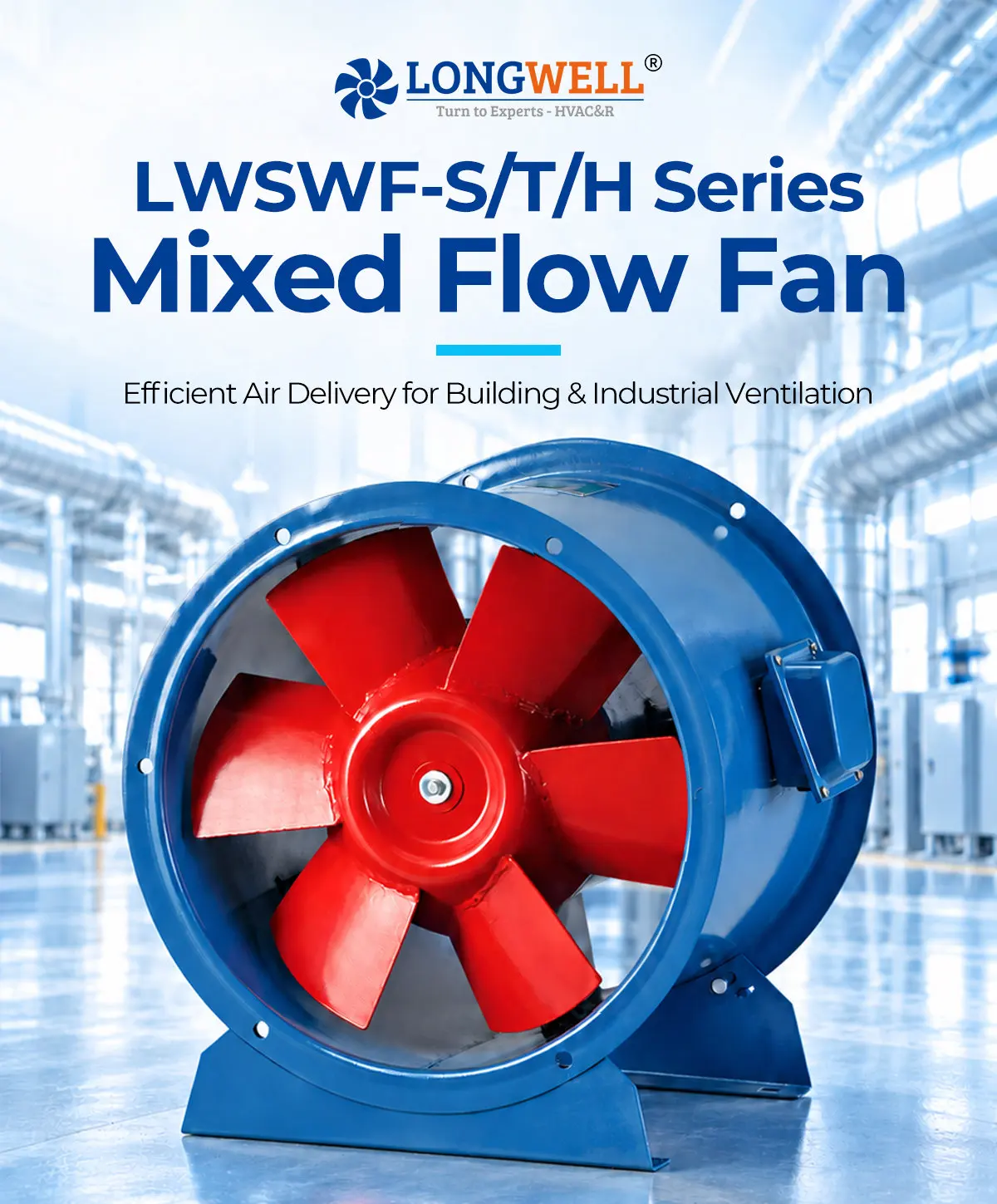 LONGWELL LWSWF-S/T/H Mixed Flow Fan