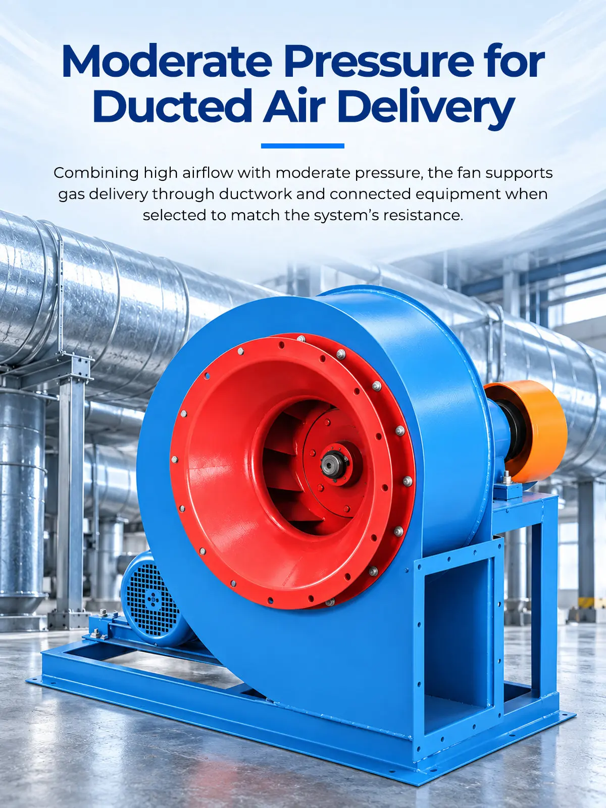 Moderate Pressure for Ducted Air Delivery